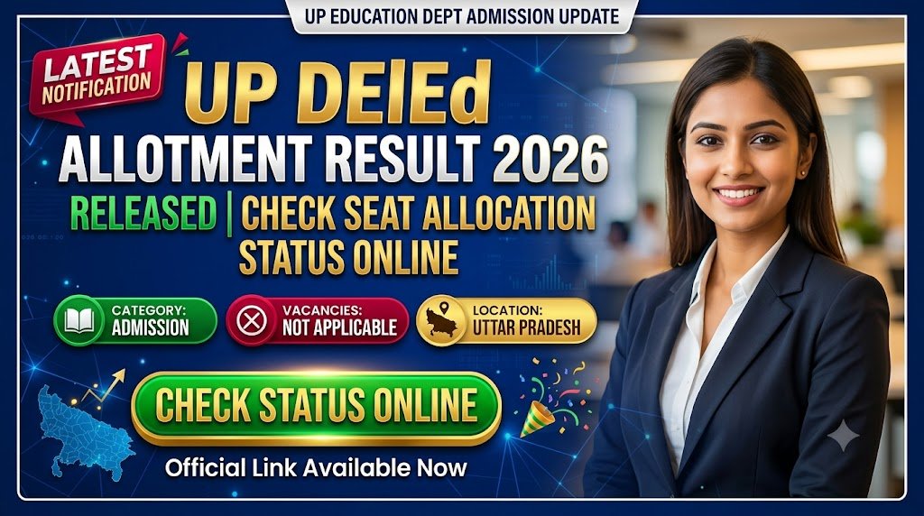 UP DElEd Allotment Result 2026 Released, Check Seat Allocation Status Online