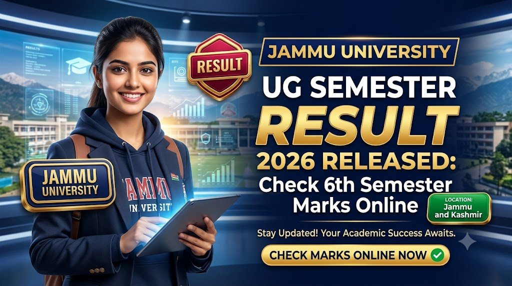 Jammu University UG Semester Result 2026 Released: Check 6th Semester Marks Online
